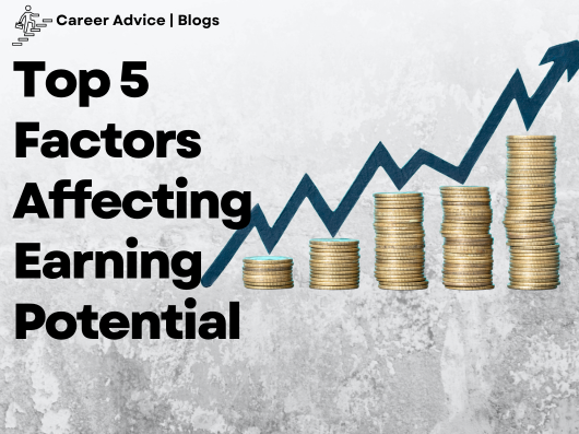 Top 5 Factors Affecting Earning Potential title graphic
