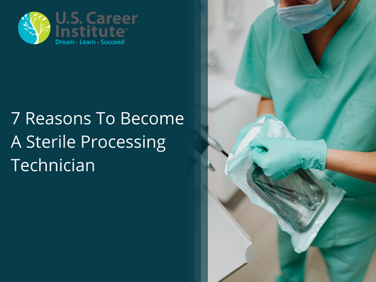 Reasons to Become a Sterile Processing Technician