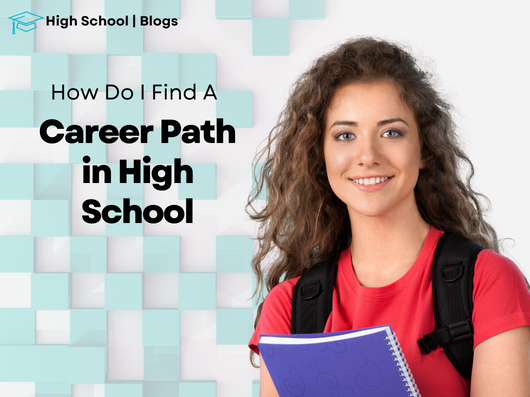 Finding a Career Path while in High School