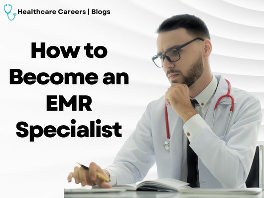 How To Become EMR Specialist