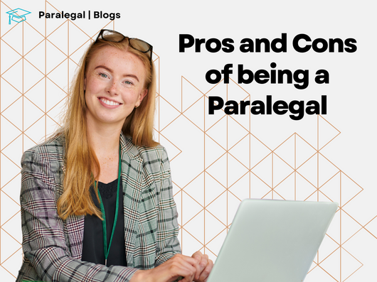 Pros and Cons of being a Paralegal