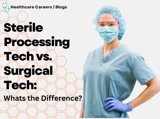 sterile processing tech vs surgical tech